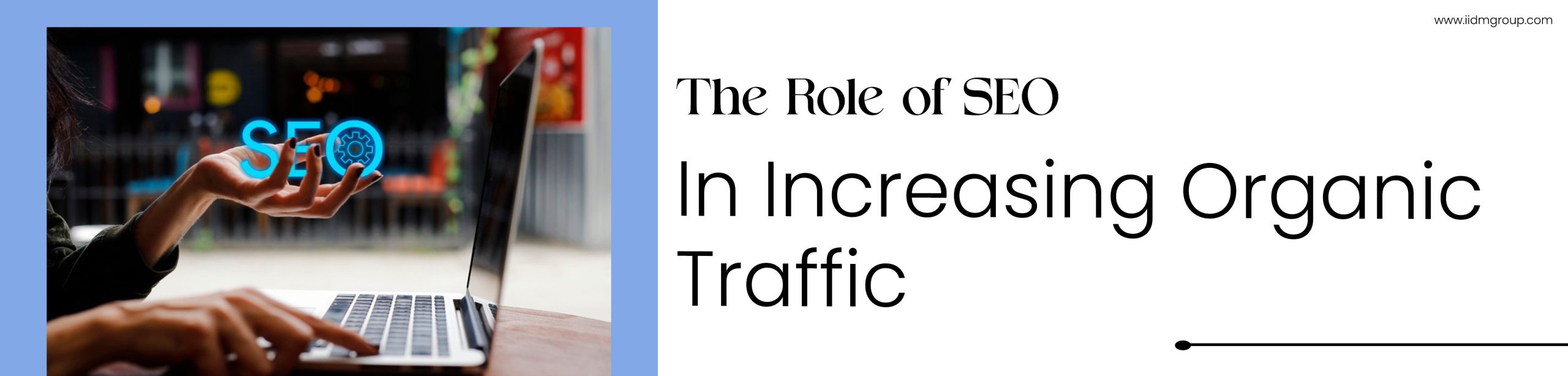 The role of seo in increasing traffic